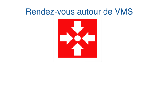 Rendez-vous autour de VMS du 12 Juin 2025