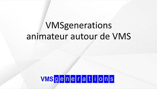 Présentation de VMSgenerations 2019