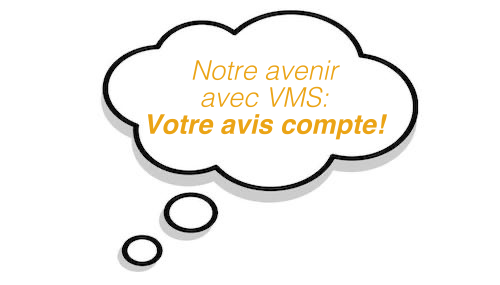 Questionnaire en ligne : notre avenir avec VMS